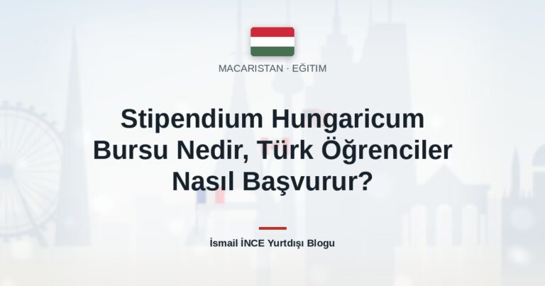 Stipendium Hungaricum Bursu Nedir, Türk Öğrenciler Nasıl Başvurur?