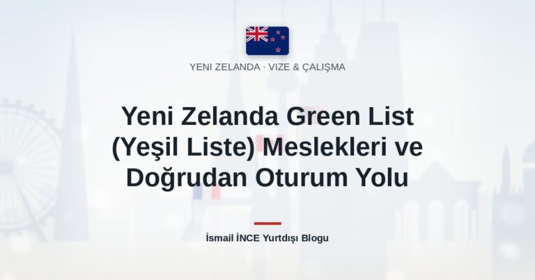 Yeni Zelanda Green List (Yeşil Liste) Meslekleri ve Doğrudan Oturum Yolu